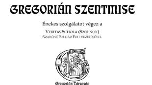 Gregorián Szentmise.