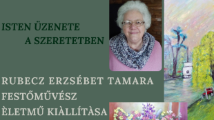 Rubecz Erzsébet Tamara festőművész életmű kiállításának plakátja.