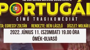 Az ÓMI Zenés Színház bemutatja a Portugál című tragikomédiát.